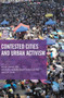 Contested Cities and Urban Activism