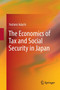 The Economics of Tax and Social Security in Japan