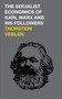 The Socialist Economics of Karl Marx and His Followers