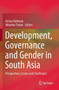 Development, Governance and Gender in South Asia : Perspectives, Issues and Challenges