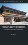 China's Elite Politics: Governance And Democratization : 19