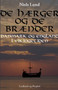 De haerger og de braender. Danmark og England i vikingetiden De haerger og de braender. Danmark og England i vikingetiden