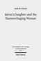 Jairus's Daughter and the Haemorrhaging Woman : Tradition and Interpretation of an Early Christian Miracle Story : 421