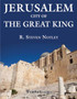 Jerusalem : City of the Great King