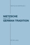 Nietzsche and the German Tradition