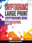 Cryptograms : 300 Funny Cryptograms Based on Best Quotes Ever by Puzzle Master - Hardback