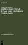 Deterministische Ethik und kritische Theologie : 5
