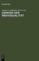 Denken der Individualitat : Festschrift fur Josef Simon zum 65.Geburstag im August 1995