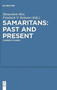 Samaritans ??? Past and Present : Current Studies
