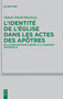 L'identite de l'Eglise dans les Actes des apotres : 174