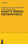 Kant's Moral Metaphysics : God, Freedom, and Immortality