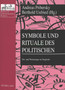 Symbole Und Rituale Des Politischen : Ost- Und Westeuropa Im Vergleich : 4
