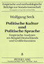 Politische Kultur und Politische Sprache : Empirische Analysen am Beispiel Deutschlands und Grobritanniens