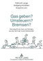 Gas geben? Umsteuern? Bremsen? : Die Zukunft von Auto und Verkehr aus der Sicht der Automobilarbeiter.- Ergebnisse einer Repraesentativerhebung in der Autoindustrie und einer Parallelbefragung in eine