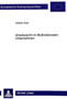 Arbeitsrecht Im Multinationalen Unternehmen : Ein Beitrag Zu Den Arbeitsbeziehungen Im Multinationalen Unternehmen, Dargestellt Am Individual- Und Kollektivarbeitsrecht Der Bundesrepublik Deutschland : 1467