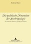 Die politische Dimension der Anthropologie : Zur Einheit des Werkes von Jean-Jacques Rousseau