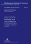 Das Baha'itum Und Die Medizin : Ein Medizinhistorischer Beitrag Zum Verhaeltnis Von Religion Und Medizin : 12