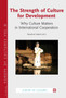 The Strength of Culture for Development : Why Culture Matters in International Cooperation : 10