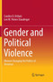 Gender and Political Violence : Women Changing the Politics of Terrorism