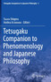 Tetsugaku Companion to Phenomenology and Japanese Philosophy : 3