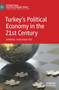 Turkey???s Political Economy in the 21st Century