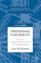Preparing for Brexit : Actors, Negotiations and Consequences