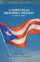 A Puerto Rican Decolonial Theology : Prophesy Freedom