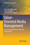 Value-Oriented Media Management : Decision Making Between Profit and Responsibility
