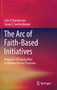 The Arc of Faith-Based Initiatives : Religion's Changing Role in Welfare Service Provision