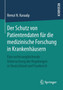 Der Schutz von Patientendaten fur die medizinische Forschung in Krankenhausern : Eine rechtsvergleichende Untersuchung der Regelungen in Deutschland und Frankreich