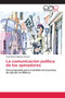 La comunicacion politica de los opinadores
