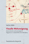 Visuelle Weltaneignung : Astronomische und kosmologische Diagramme in Handschriften des Mittelalters