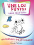 UNE LOS PUNTOS - Libro para Ninos 4-8 anos : 100 imagenes punto por punto con lindos animales, coches, aviones, frutas, flores y mucho mas con varios niveles de dificultad by Wonderful Press - Paperback