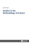 Studies in the Methodology of Science