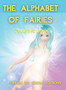 The Alphabet of Fairies : Coloring Book by Dream To Grow Editions - Hardback