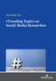 Trending Topics on Social Media Researches