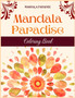 Mandala Paradise coloring Book : A Coloring book for adults with relaxing and stress relief mandala and geometric patterns by Mandala Paradise - Paperback