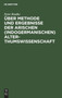 Uber Methode Und Ergebnisse Der Arischen (Indogermanischen) Alterthumswissenschaft : Historisch-Kritische Studien