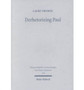 Derhetorizing Paul : A Dynamic Perspective on Pauline Theology and the Law : 124