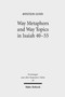 Way Metaphors and Way Topics in Isaiah 40-55 : 28