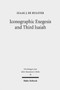 Iconographic Exegesis and Third Isaiah : 36 Iconographic Exegesis and Third Isaiah : 36