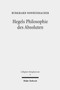 Hegels Philosophie des Absoluten : Eine Untersuchung zu Hegels "Wissenschaft der Logik" und reifem System : 6