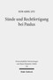 Sunde und Rechtfertigung bei Paulus : Eine exegetische Untersuchung zum paulinischen Sundenverstandnis aus soteriologischer Sicht : 318