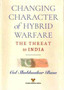 Changing Character of Hybrid Warfare : The Threat to India