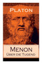 Menon - ber die Tugend : ber das Wesen der Erkenntnis und die Bedeutung der Mathematik