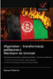 Afganistan - transformacja polityczna z Marksizm do Ummah
