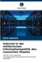 Internet in der militarischen Informationspolitik des russischen Staates Internet in der militarischen Informationspolitik des russischen Staates