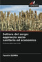 Settore del sorgo : approccio socio-sanitario ed economico