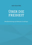 UEber die Freiheit : Neuubersetzung und Neusatz in Antiqua