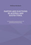 Parties and Elections in Austria and South Tyrol : Parliamentary Elections and Governments since 1918, State Elections and State Governments, Political Orientation and History of Parties